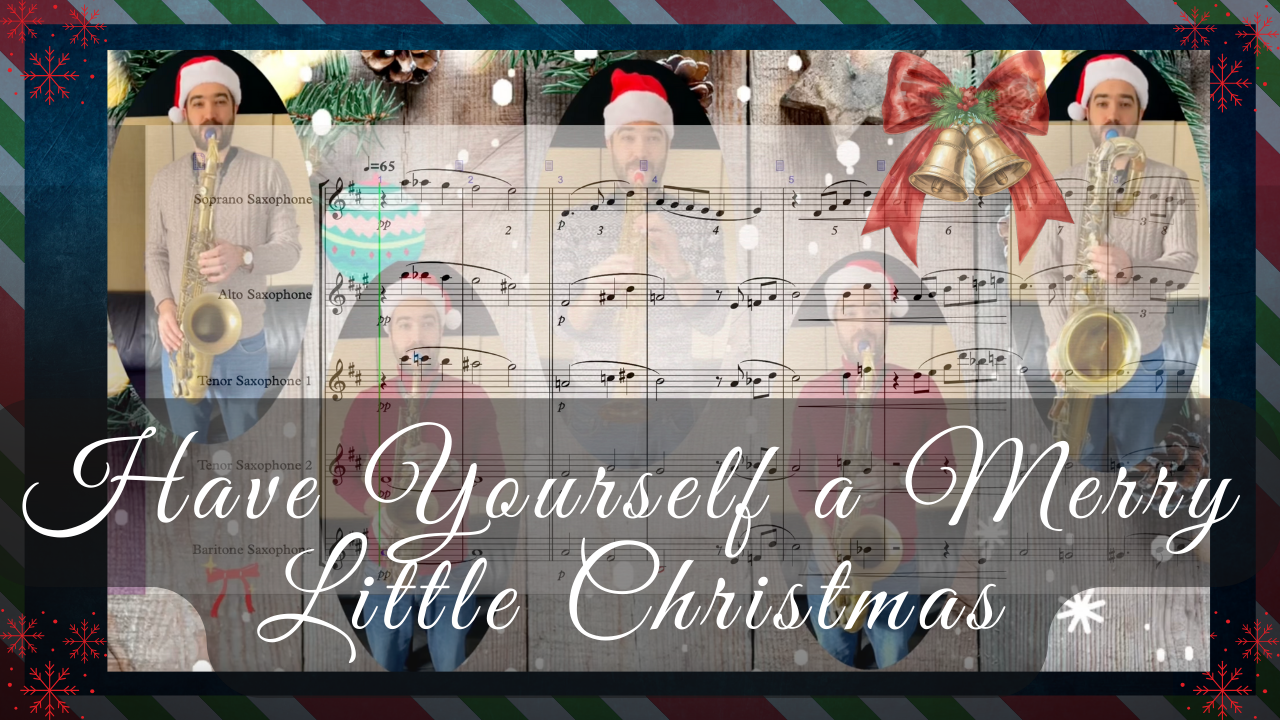 Have Yourself a Merry Little Christmas – Saxophone Quintet (Score + Parts)